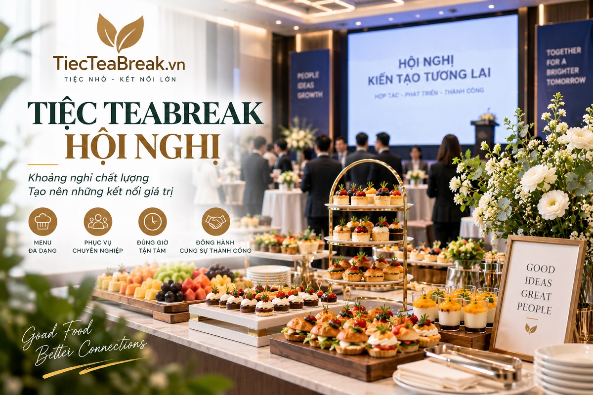 Tiệc teabreak hội nghị
