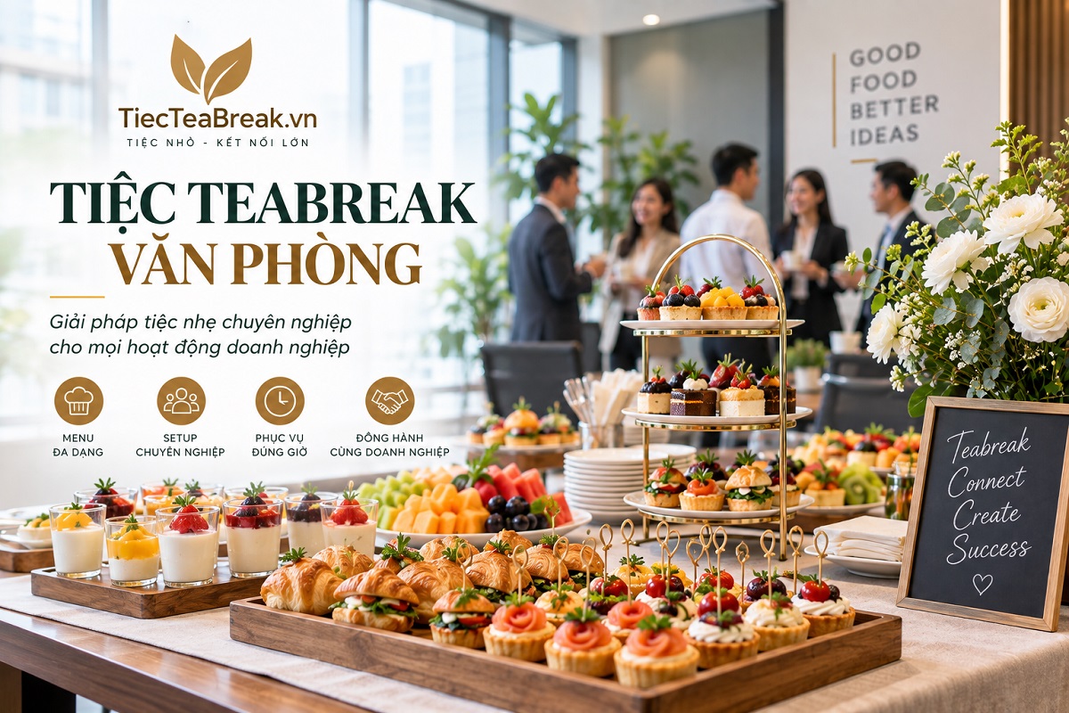 Tiệc Teabreak Văn Phòng